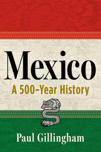 mexico: a 500 year history